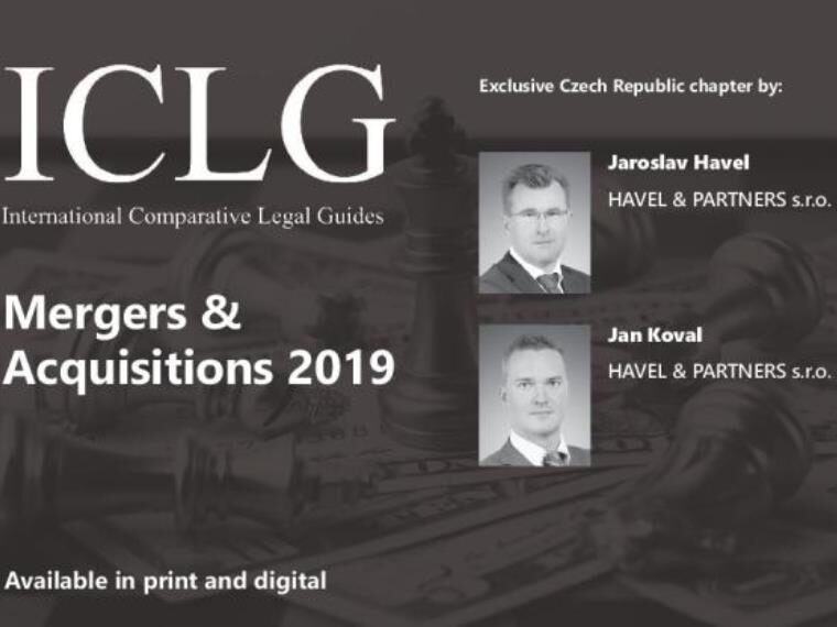 HAVEL & PARTNERS contributed to the prestigious International Comparative Legal Guide to: Mergers & Acquisitions 2019