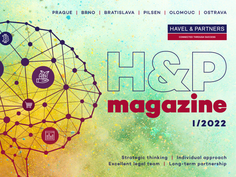 HAVEL & PARTNERS, the winner of Chambers Europe Awards, is bringing you a new edition of H&P Magazine